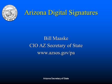 Bill Maaske CIO AZ Secretary of State