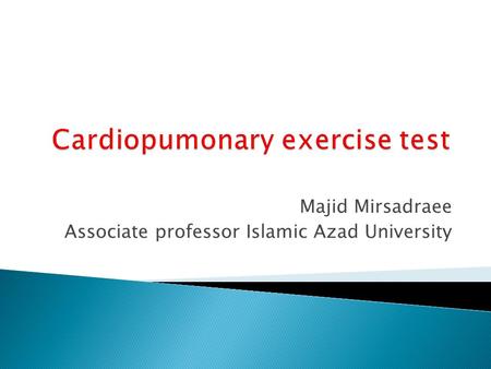 Majid Mirsadraee Associate professor Islamic Azad University.