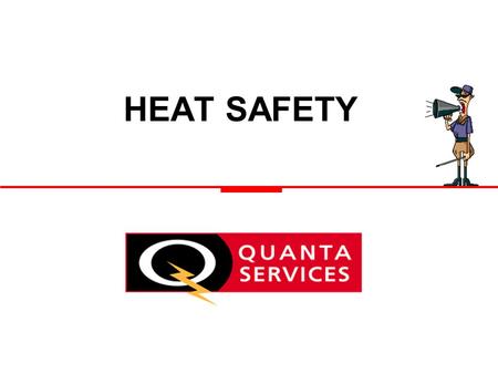HEAT SAFETY. 31-Mar-02 2 INTRODUCTION –Since 1936, according to the National Safety Council, 30,000 people have died from heat related illnesses. –On.