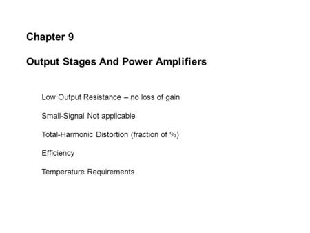 Output Stages And Power Amplifiers