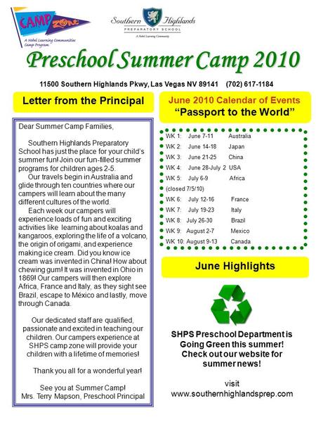 Letter from the Principal June 2010 Calendar of Events “Passport to the World” June Highlights Dear Summer Camp Families, Southern Highlands Preparatory.