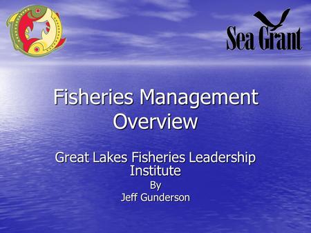 Fisheries Management Overview