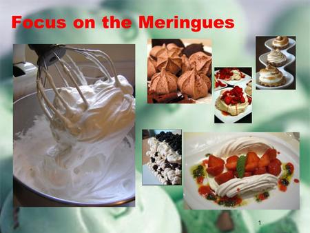1 Focus on the Meringues. 2 What is a Meringue Confection or Cake Based on egg whites and sugar, never yolks An egg white foam stabilized by sugar Delicate.