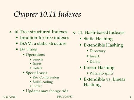 Chapter 10,11 Indexes 11. Hash-based Indexes
