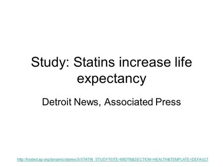 Study: Statins increase life expectancy Detroit News, Associated Press