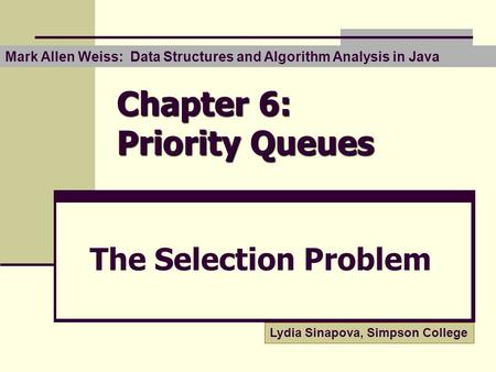 Chapter 6: Priority Queues
