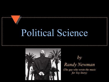 Political Science by Randy Newman (The guy who wrote the music for Toy Story)
