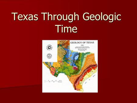 Texas Through Geologic Time. Precambrian Precambrian Enchanted Rock, Fredericksburg, TX.