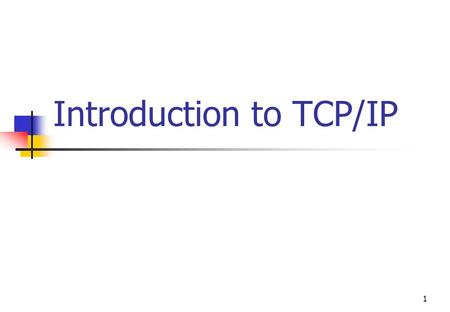 1 Introduction to TCP/IP. 2 Agenda What Is TCP/IP? IP Addressing.