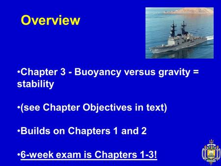 Overview Chapter 3 - Buoyancy versus gravity = stability