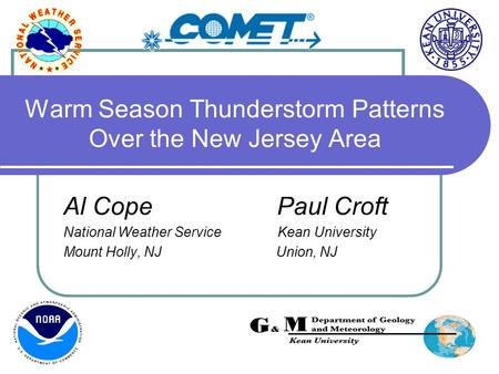 Warm Season Thunderstorm Patterns Over the New Jersey Area Al Cope Paul Croft National Weather Service Kean University Mount Holly, NJ Union, NJ.