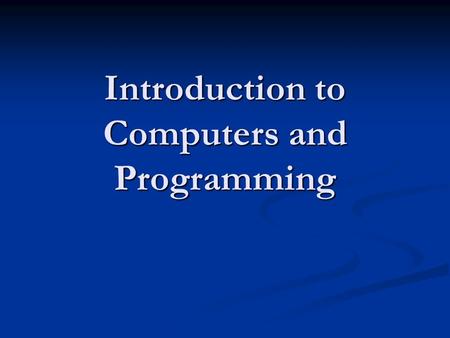 Introduction to Computers and Programming. Some definitions Algorithm: Algorithm: A procedure for solving a problem A procedure for solving a problem.