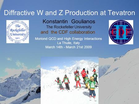 Diffractive W and Z Production at Tevatron Konstantin Goulianos The Rockefeller University and the CDF collaboration Moriond QCD and High Energy Interactions.