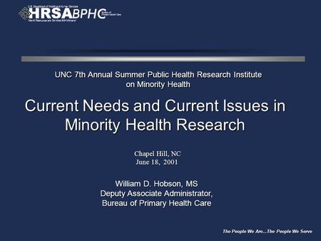 UNC 7th Annual Summer Public Health Research Institute on Minority Health UNC 7th Annual Summer Public Health Research Institute on Minority Health William.