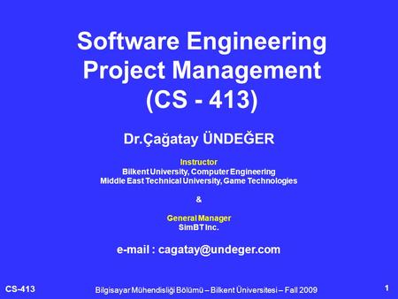 Software Engineering Project Management (CS - 413)