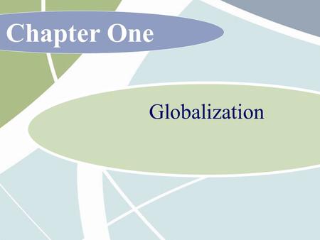 Chapter One Globalization.