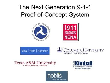 The Next Generation 9-1-1 Proof-of-Concept System.
