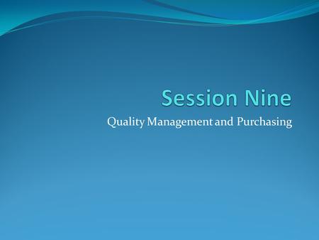 Quality Management and Purchasing
