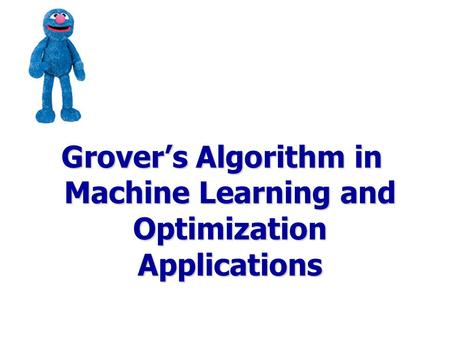 Grover’s Algorithm in Machine Learning and Optimization Applications