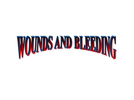WOUNDS Abnormal break in the skin or other tissues which allows blood to escape.  Open Wounds  Closed Wounds.