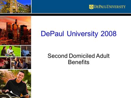 DePaul University 2008 Second Domiciled Adult Benefits.