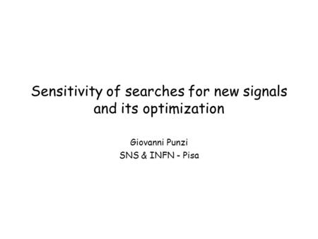 Sensitivity of searches for new signals and its optimization