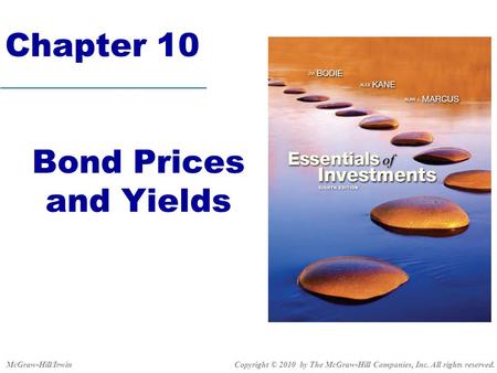 Chapter 10 Bond Prices and Yields