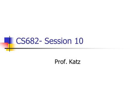 CS682- Session 10 Prof. Katz. Well-Known Attacks By far the most common security vulnerabilities Attacks that Script-Kiddies are capable of performing.