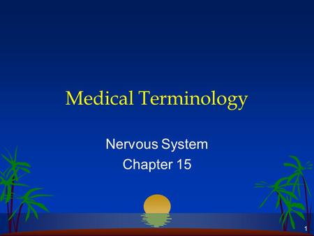 Nervous System Chapter 15