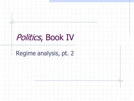 Politics, Book IV Regime analysis, pt. 2. From last lecture: Democracies aim for equality; They may therefore seek to redistribute income and/or wealth.