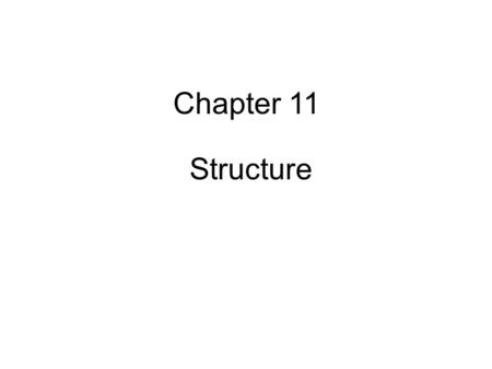 Chapter 11 Structure. 2 Objectives You should be able to describe: Structures Arrays of Structures Structures as Function Arguments Dynamic Structure.