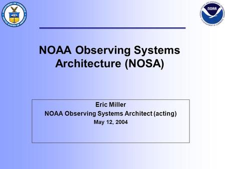 NOAA Observing Systems Architecture (NOSA)