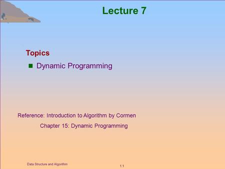 Lecture 7 Topics Dynamic Programming