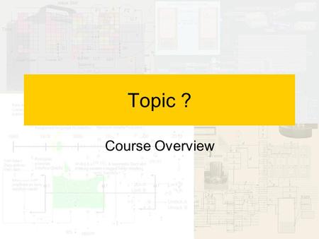 Topic ? Course Overview. Guidelines Questions are rated by stars –One Star Question  Easy. Small definition, examples or generic formulas –Two Stars.