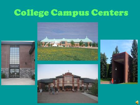 College Campus Centers St. Lawrence University Student Center.