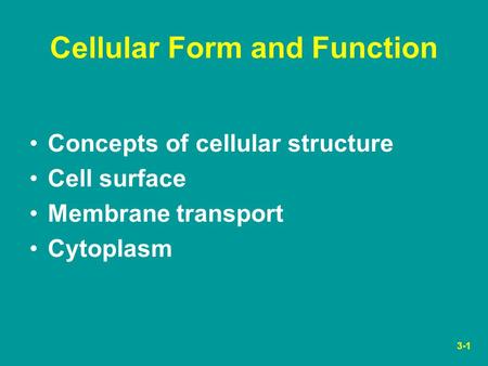 Cellular Form and Function