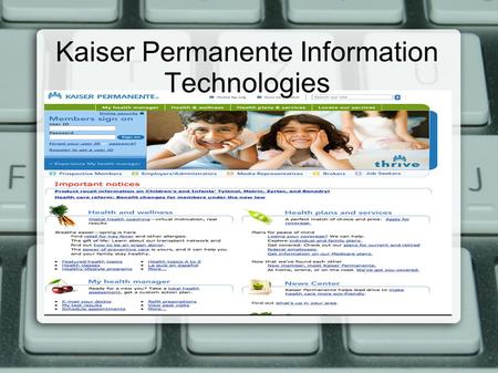 Kaiser Permanente Information Technologies. KP HealthConnect connect is the worlds largest privately owned electronic health record, securely connecting.