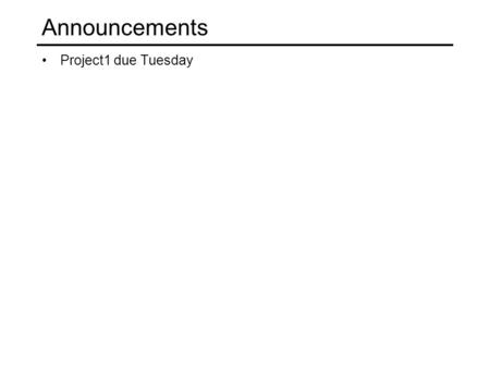 Announcements Project1 due Tuesday. Motion Estimation Today’s Readings Trucco & Verri, 8.3 – 8.4 (skip 8.3.3, read only top half of p. 199) Supplemental: