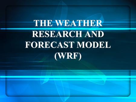 Advance the understanding and the prediction of mesoscale precipitation systems and to promote closer ties between the research and operational forecasting.
