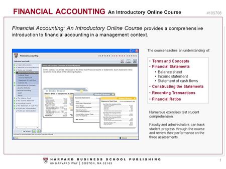 FINANCIAL ACCOUNTING An Introductory Online Course #105708 Financial Accounting: An Introductory Online Course provides a comprehensive introduction to.