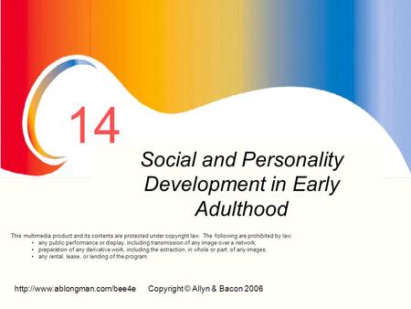© Allyn & Bacon 2006 14 Prenatal Development And Birth Social and Personality Development in Early Adulthood This.