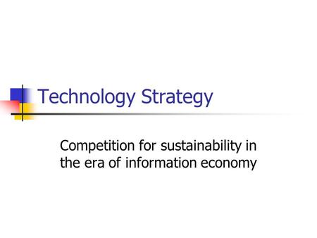 Competition for sustainability in the era of information economy