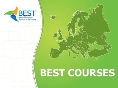 BEST COURSES. CONGRATS!!! 2 Why going to a BEST course? To learn: The course is aimed to provide new knowledge or skills for participants and is taught.