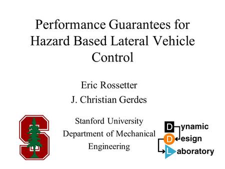 Performance Guarantees for Hazard Based Lateral Vehicle Control