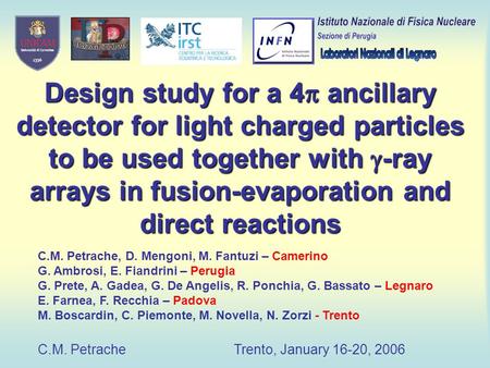 Design study for a 4  ancillary detector for light charged particles to be used together with  -ray arrays in fusion-evaporation and direct reactions.
