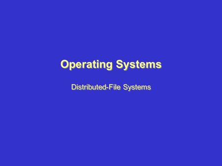 Distributed-File Systems
