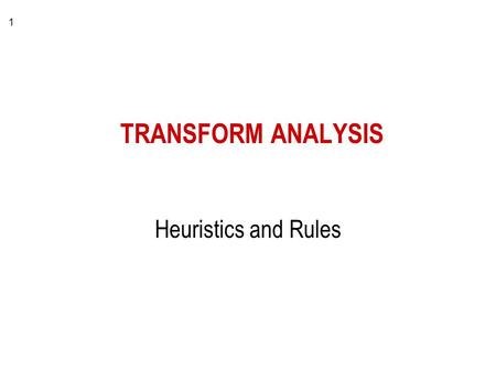 1 TRANSFORM ANALYSIS Heuristics and Rules. 2 DFD with Transform Flow Characteristics input-driven output-driven center of transformation.