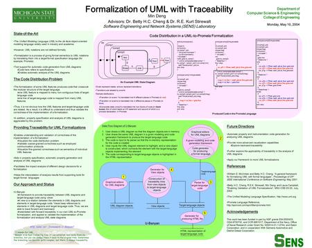 A given modeling and code generation framework Formalization of UML with Traceability Department of Computer Science & Engineering College of Engineering.