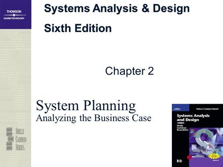 System Planning Analyzing the Business Case