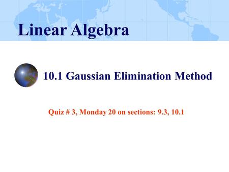10.1 Gaussian Elimination Method